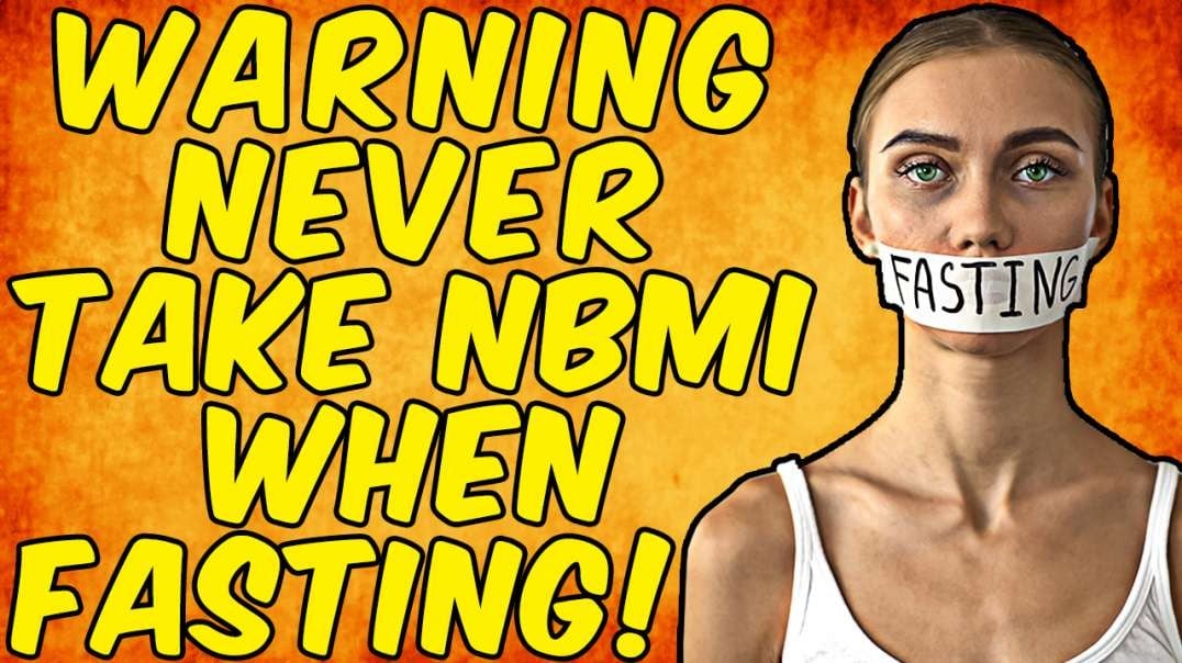 WARNING Never Take NBMI (Emeramide/OSR) When FASTING!