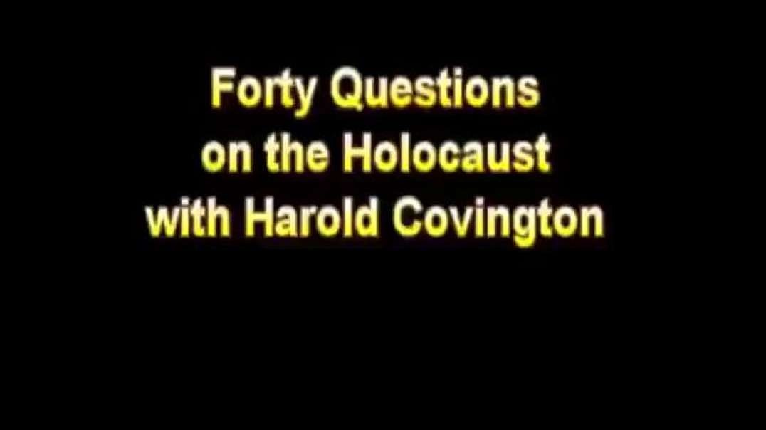 Forty Questions On The Holocaust With Harold Covington