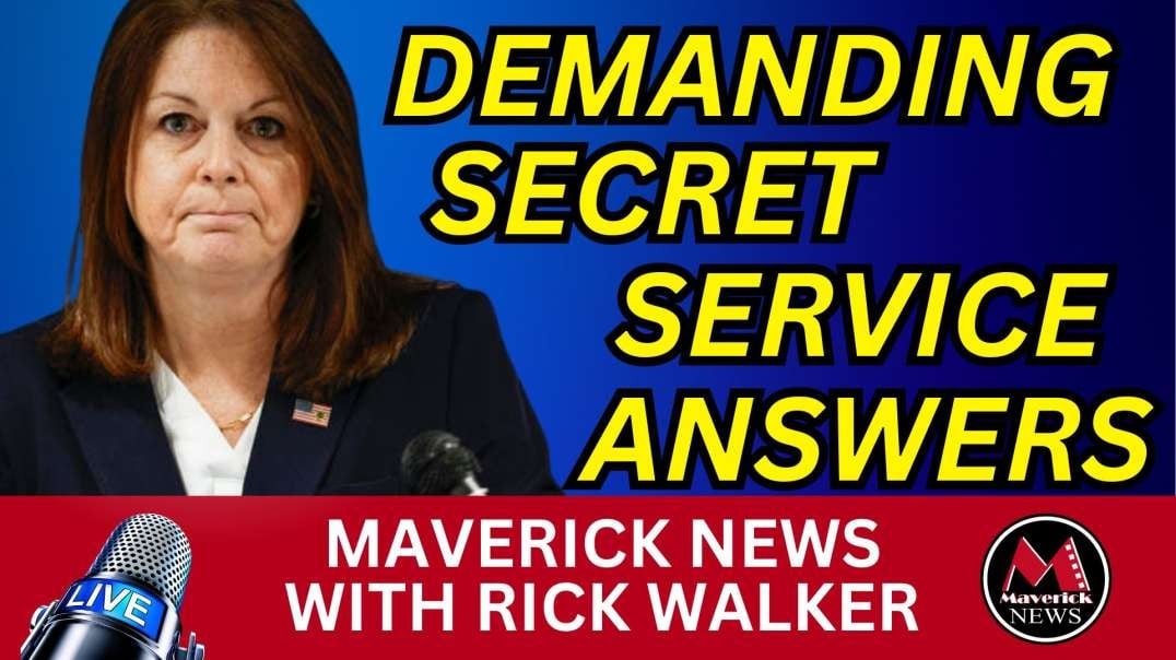 Trump Assassination Attempt_ Secret Service Director Cheatle MUST Testify _ Maverick News.mp4