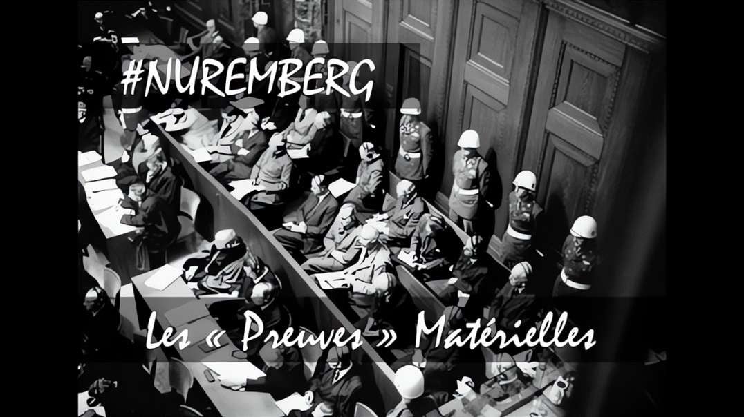 #NUREMBERG - Les "Preuves" Matérielles [Scale 2X]
