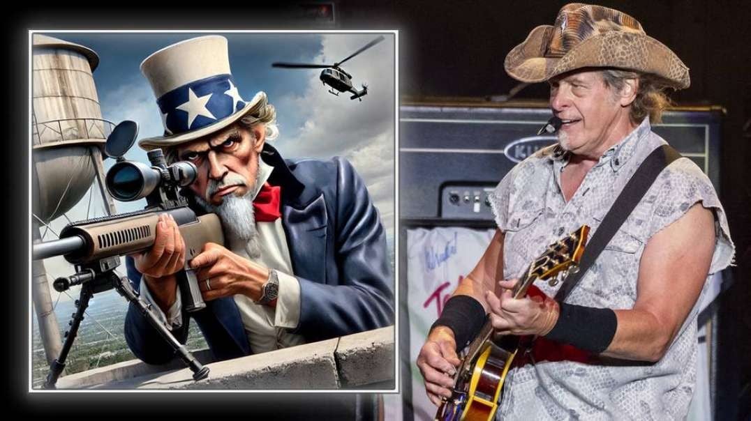 BREAKING: Ted Nugent Says Uncle Sam Tried To Kill Trump