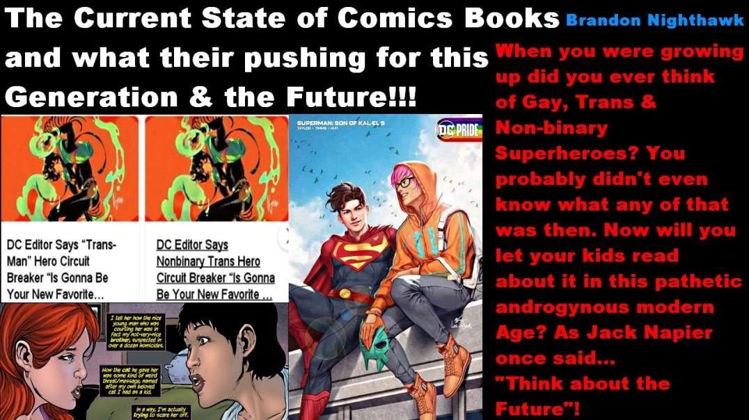 The Current State of Comic Books! This is what their PUSHING!
