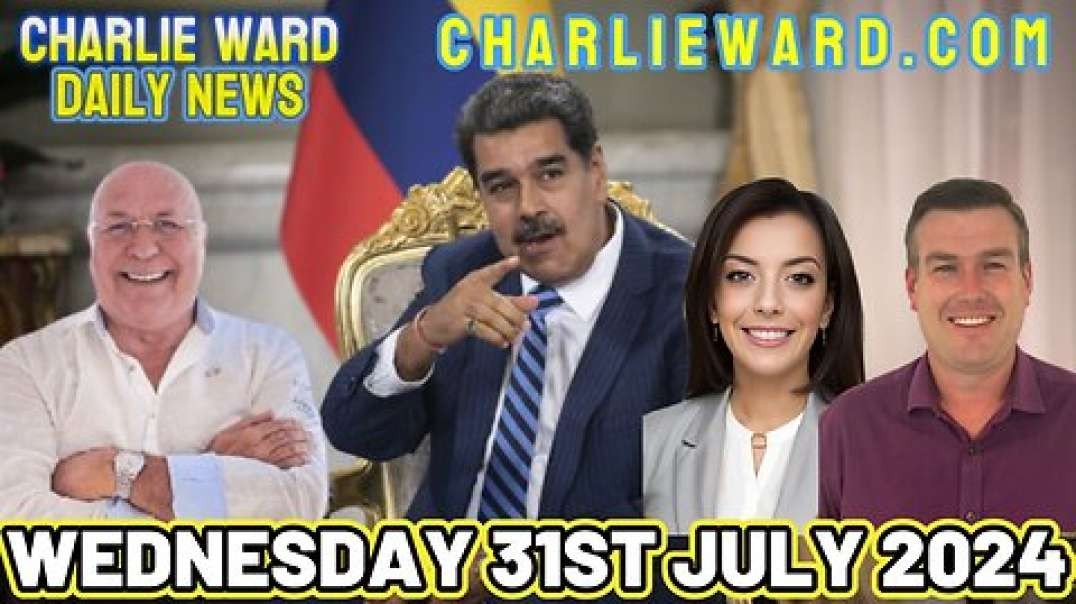 CHARLIE WARD DAILY NEWS WITH PAUL BROOKER & DREW DEMI - WEDNESDAY 31ST JULY 2024