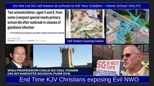 Do Not Let 5G cell towers at schools to Kill Your Children – Home School ONLY!!!