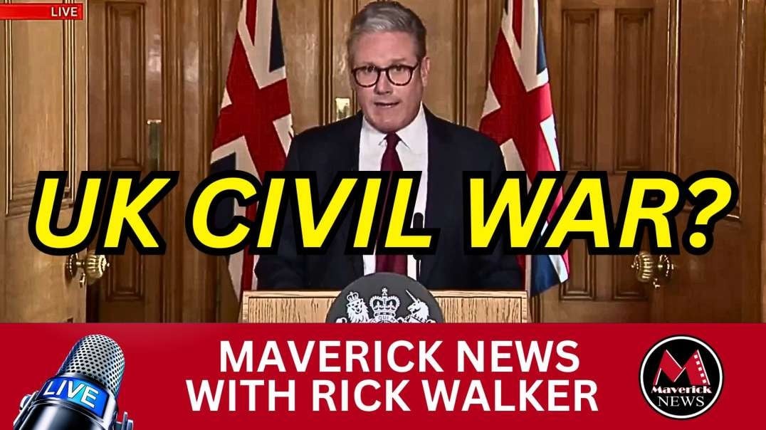 UK Race Riots _ Maverick News Top Stories with Rick Walker.mp4