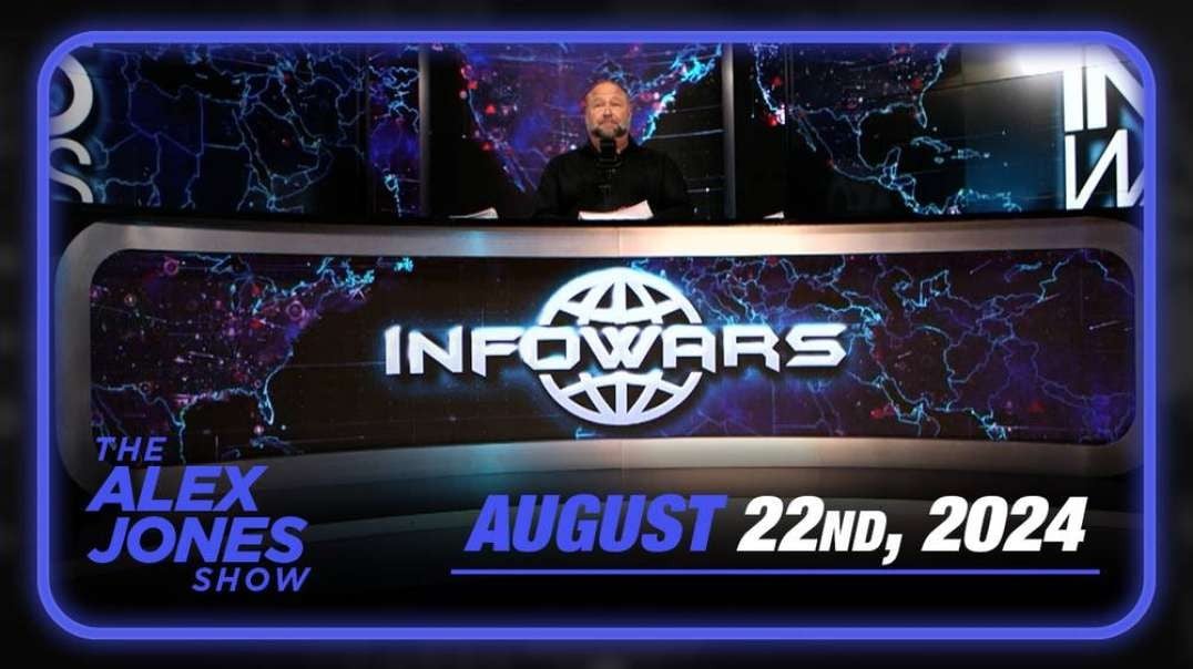 Deep State Preparing To Assassinate Trump, Then Frame Iran To Launch WW3! Absolute Must-Watch LIVE Edition of The Alex Jones Show — We Can Stop The Globalists Together! — FULL SHOW 8/22/2024