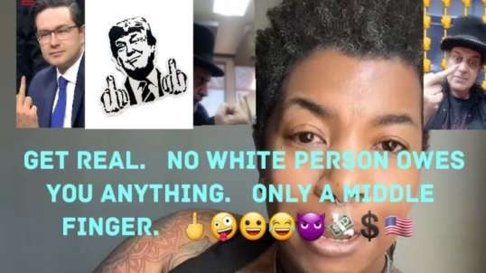 Another One Who Says Whites Owe Her.  🖕🤪😀😂😈💸💲🇺🇸