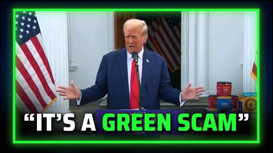 "It's A Green Scam"— Trump Tears Climate Change Policies To Pieces