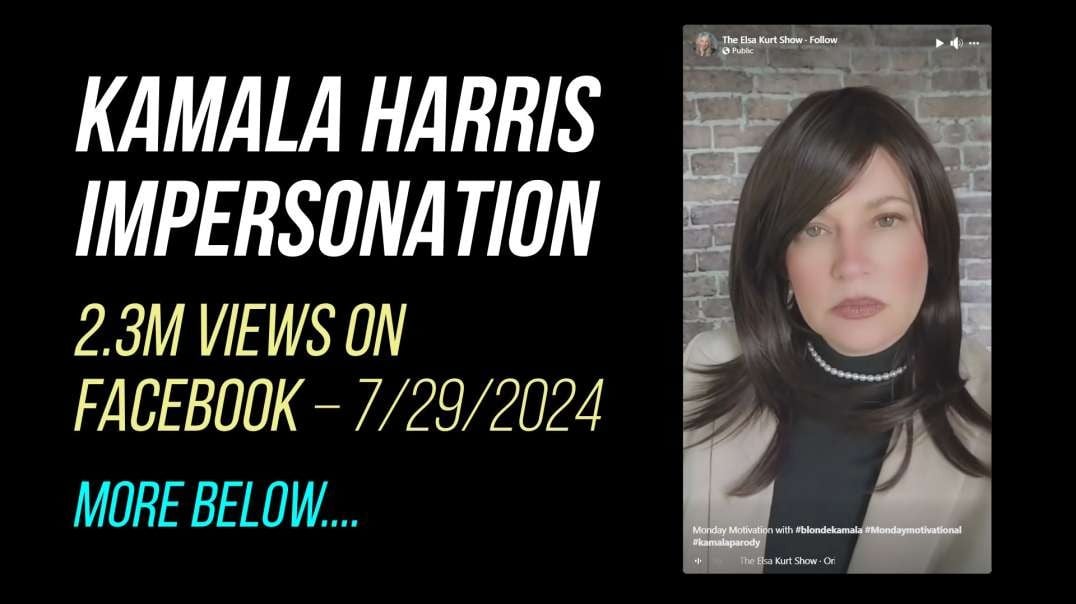 Kamala Harris impression -- 2.3M views on FB!