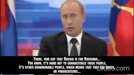 RUSSIA/UKRAINE : SAME GOAL & MESSAGE FOR PUTIN'S NATIONALISTS