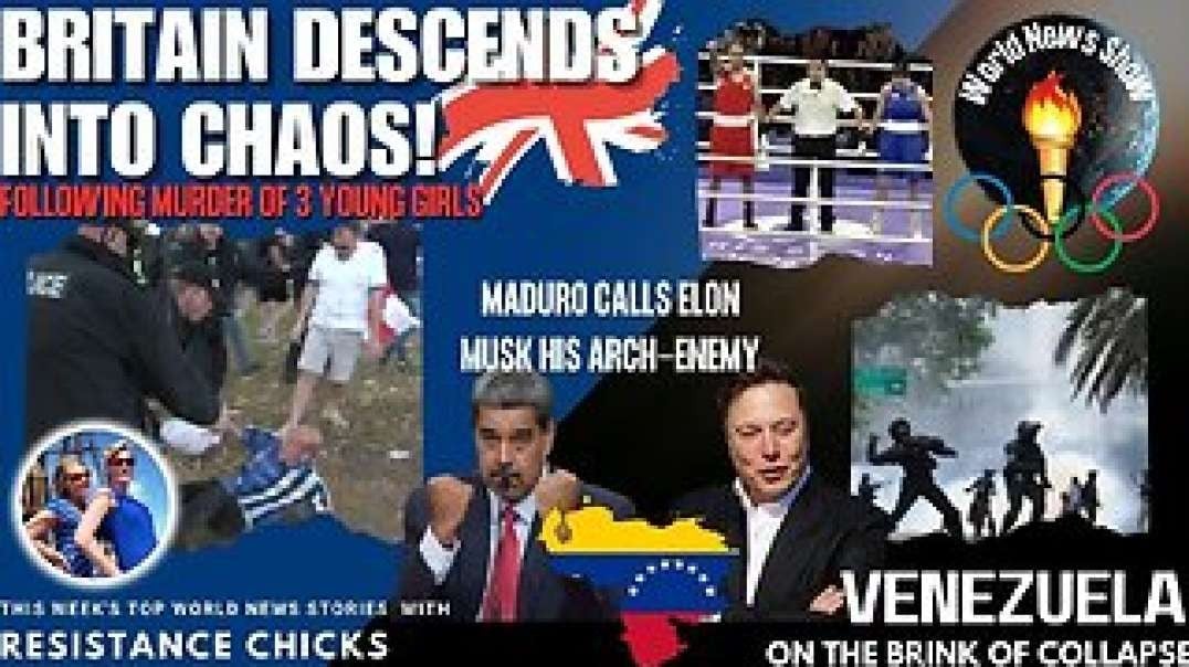 Britain Descends Into Chaos! Venezuela on the Brink of Collapse - Olympic Fallout Continues 8/4/24