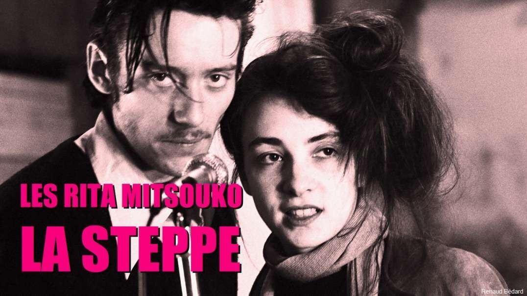 LES RITA MITSOUKO - LA STEPPE