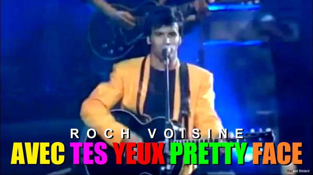 ROCH VOISINE - AVEC TES YEUX PRETTY FACE