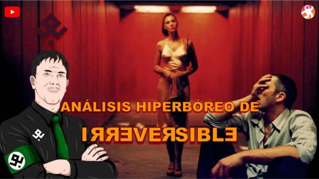 ANALISÍS HIPERBÓREO DE LA PELÍCULA IRREVERSIBLE - CINEMATECA MÁGICA.