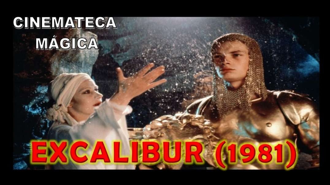 EXCALIBUR (1981) - EL LEGADO CÁTARO