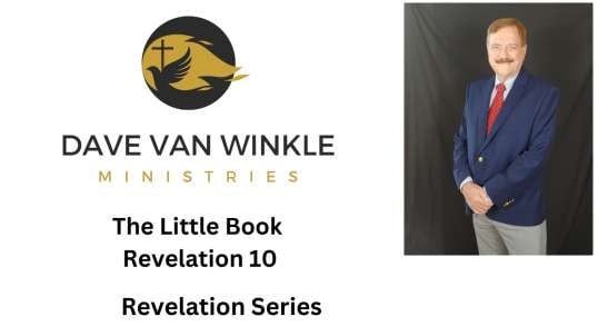 The Little Book  | Revelation 10   | Series in Revelation