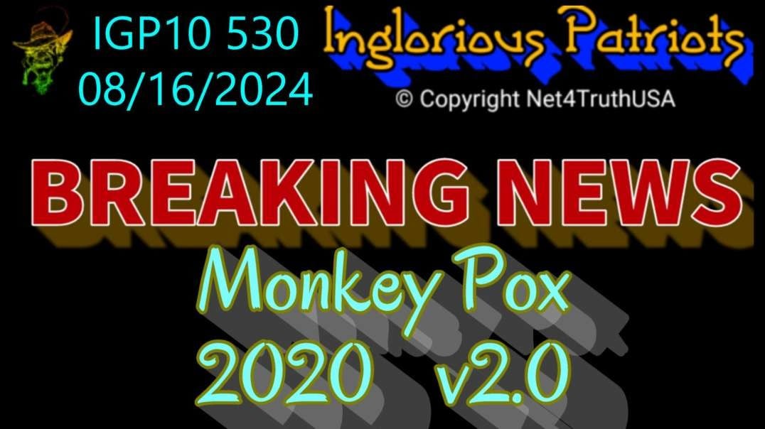 IGP10 530 - Monkey Pox - Here we go again.mp4