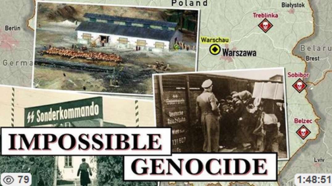 The Impossible Genocide at Treblinka, Sobibor & Belzec. Re-examining the Holocaust, Aug 10, 2024