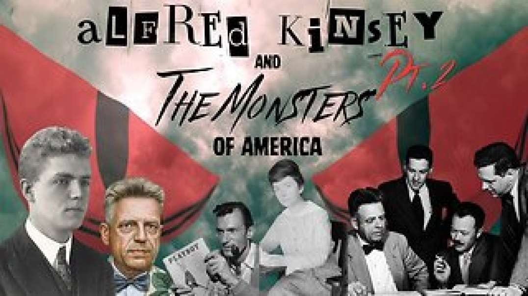LIVE! Pt2 World Wide Premiere: 🔴 Alfred Kinsey & The Monsters of America 🔴