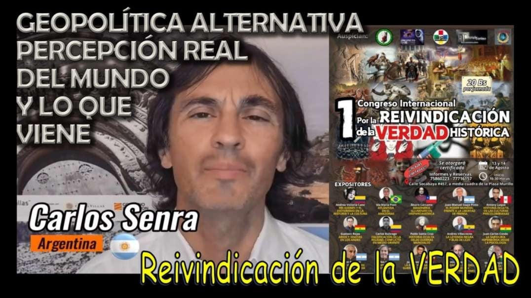 GEOPOLÍTICA ALTERNATIVA: PERCEPCIÓN REAL DEL MUNDO Y LO QUE ESTÁ POR VENIR - CARLOS SENRA (MODALIDAD VIRTUAL).