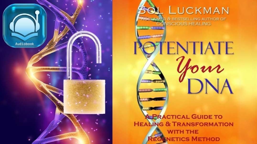 🎧 POTENTIATE YOUR DNA: A Practical Guide to Healing & Transformation with the Regenetics Method