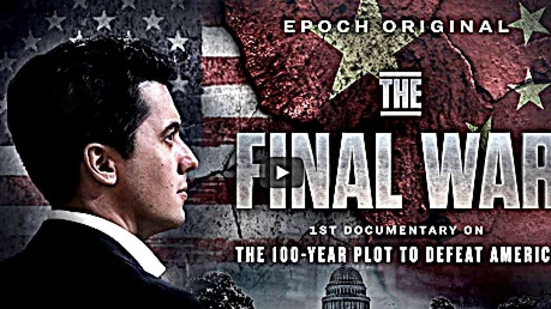 The Final War: The 100-Year Plot to Defeat America (EPOCH TV Documentary)