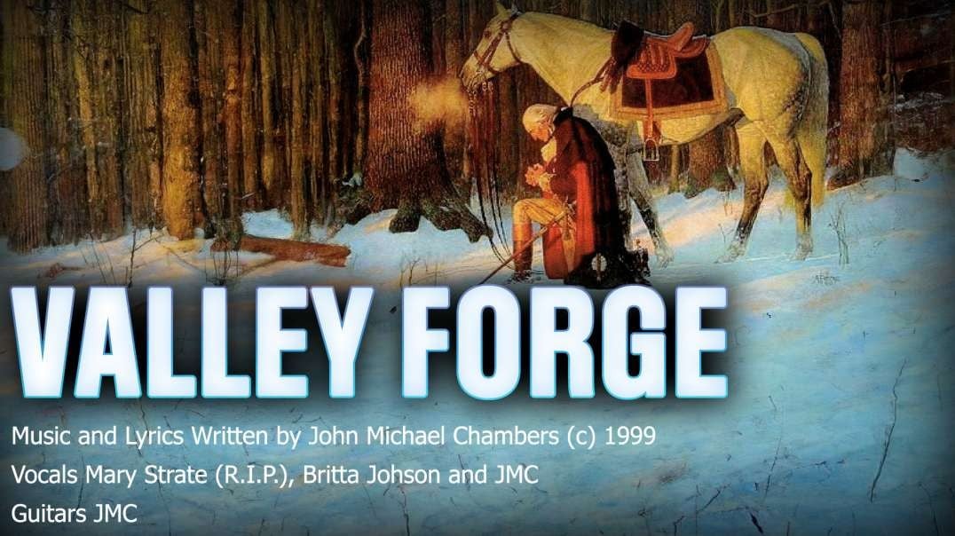 VALLEY FORGE | SONG by JMC