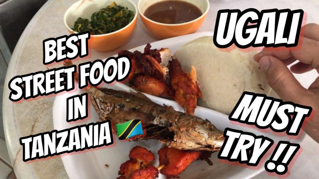 Best street food in Dar es Salam, Tanzania