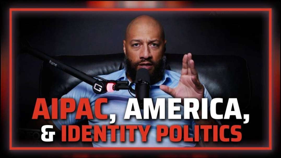 Royce White: AIPAC, America, & Identity Politics