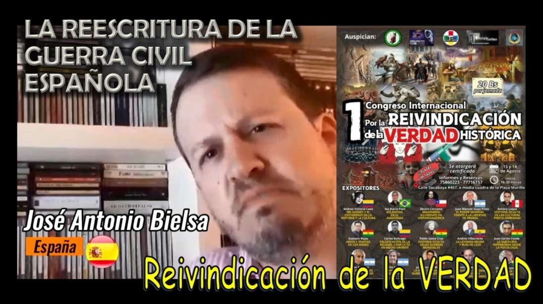 LA REESCRITURA DE LA GUERRA CIVIL ESPAÑOLA - JOSÉ ANTONIO BIELSA (ESPAÑA). - MODALIDAD VIRTUAL.