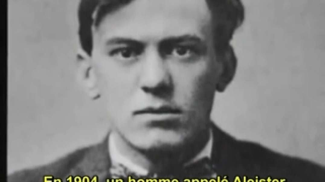 ALEISTER CROWLEY -  🇺🇸 SOUS TITRE 🇫🇷 FATHER OF SATANISM & NEW AGE