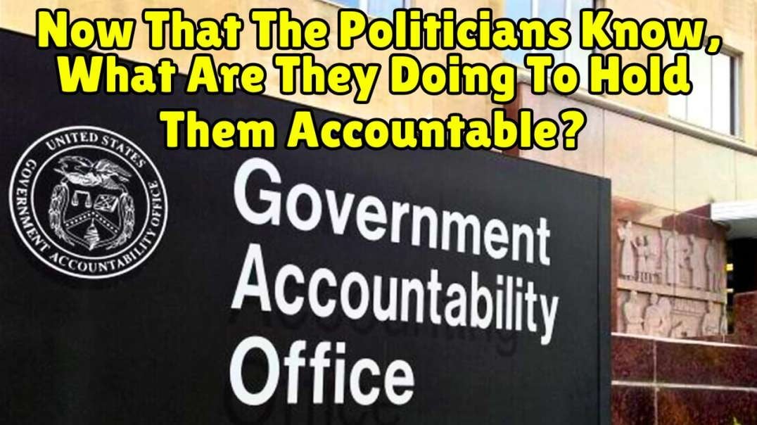 Now That The Politicians Know, What Are They Doing To Hold Them Accountable?