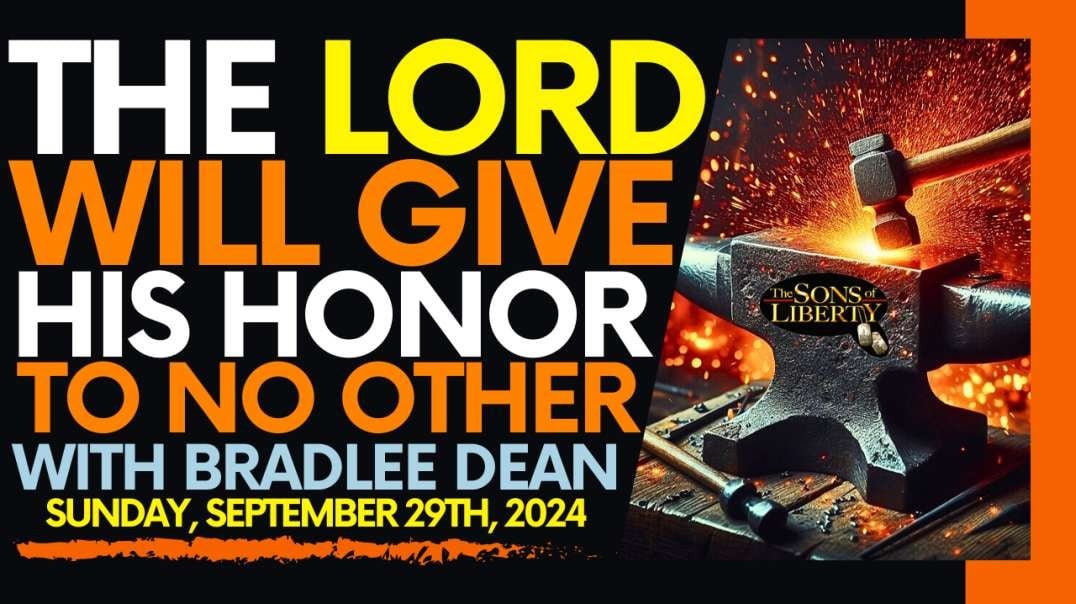 The LORD Will Give His Honor To No Other