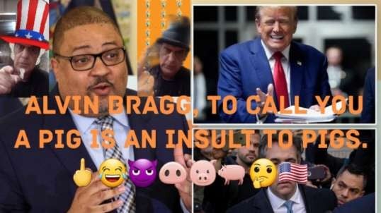 Alvin Bragg Is Failing Persecuting Trump.  🖕😂😈🐽🐷🐖🤔🇺🇸