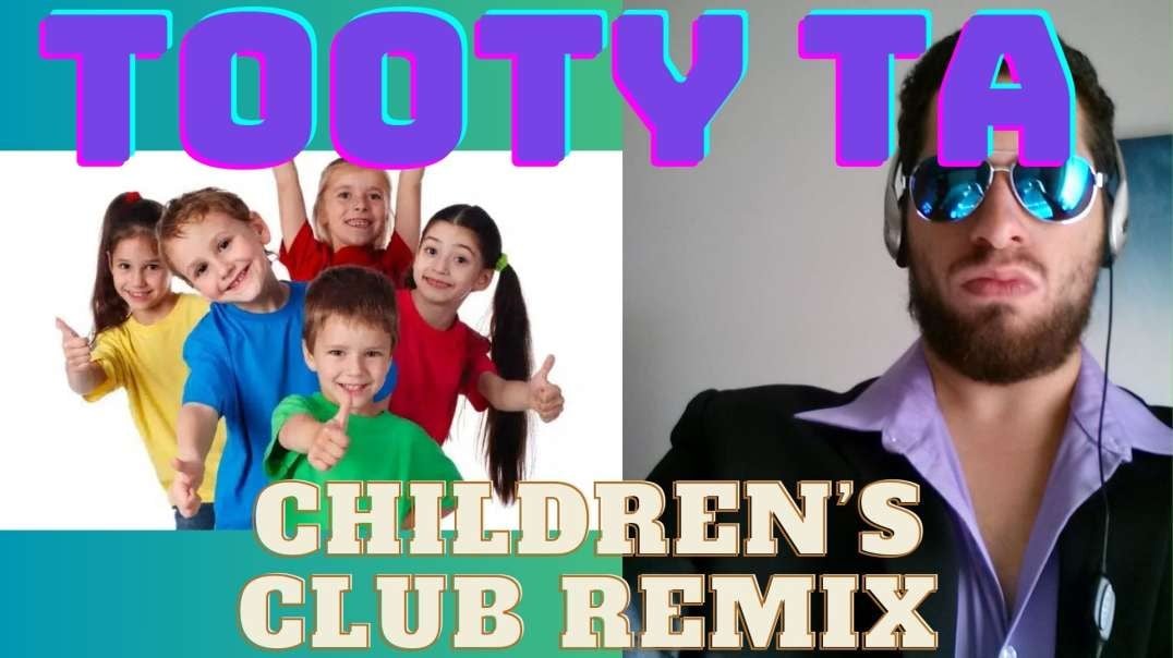 Tooty Ta Children's Club Remix - Anthony Giarrusso