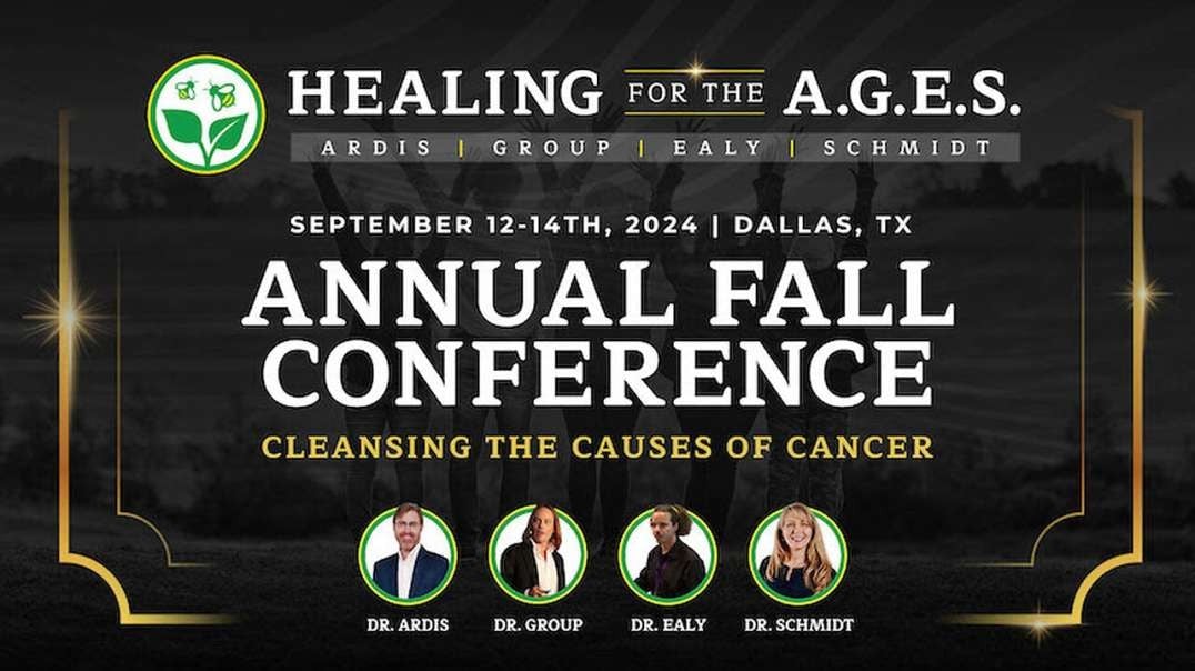 Healing For The AGES - Cleansing The Causes Of Cancer: Drs Group, Ealy, Schmidt & Jonathan Otto