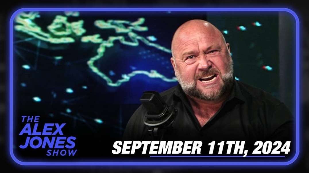 Wednesday Full Show: Alex Jones Delivers Full Breakdown Of Harris/Trump Debate And Exposes 9/11 23 Years After Predicting The False Flag Attack - FULL SHOW - 09/11/2024