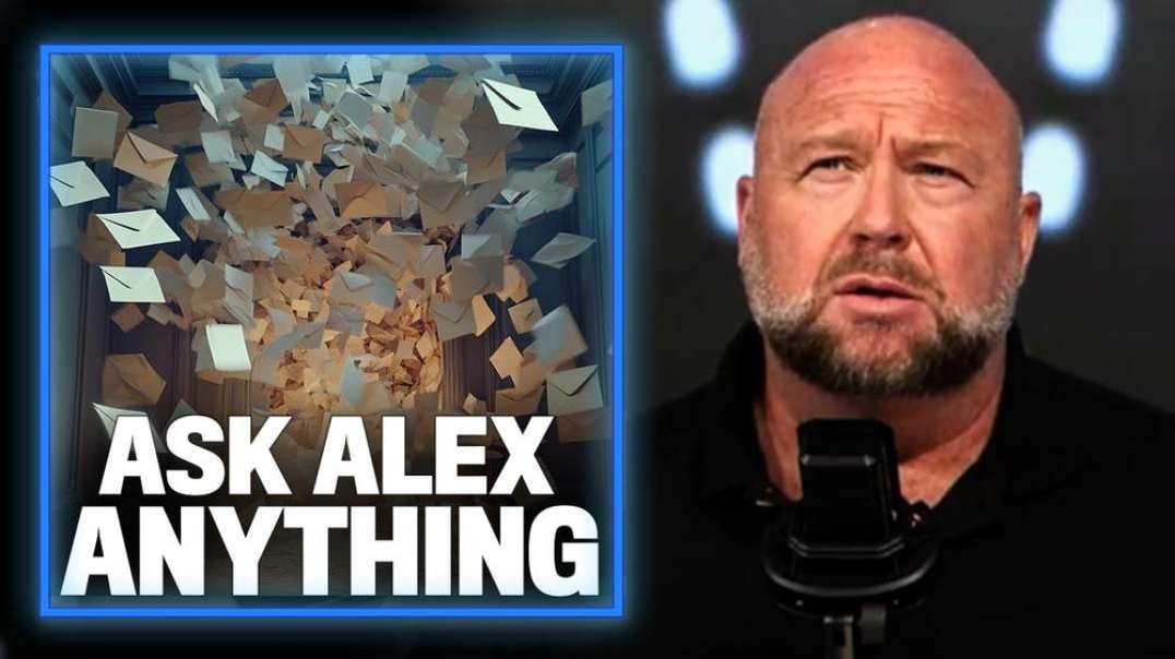 Alex Jones Answers Incredibly Important Questions In A Powerful Ask Me Anything Session With X Subscribers