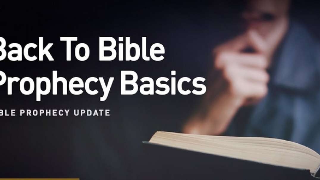 JD FARAG: Bible Prophecy Update, Back To Bible Prophecy Basics