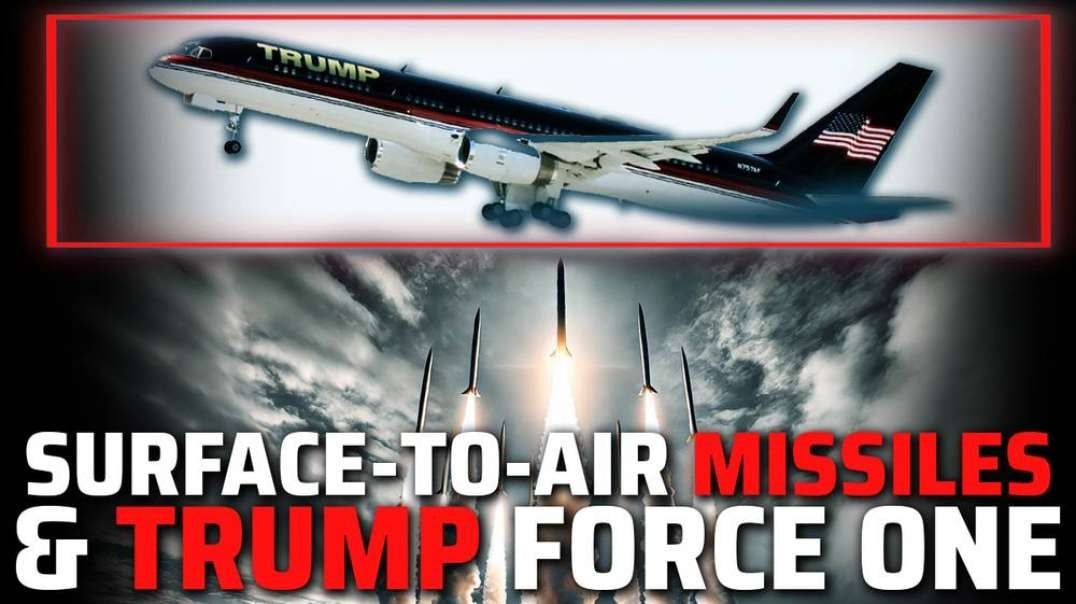 DEEP STATE TERROR ALERT! Experts Warn Globalists Planning To Use Surface-To-Air Missiles To Blow Trump Out Of The Sky