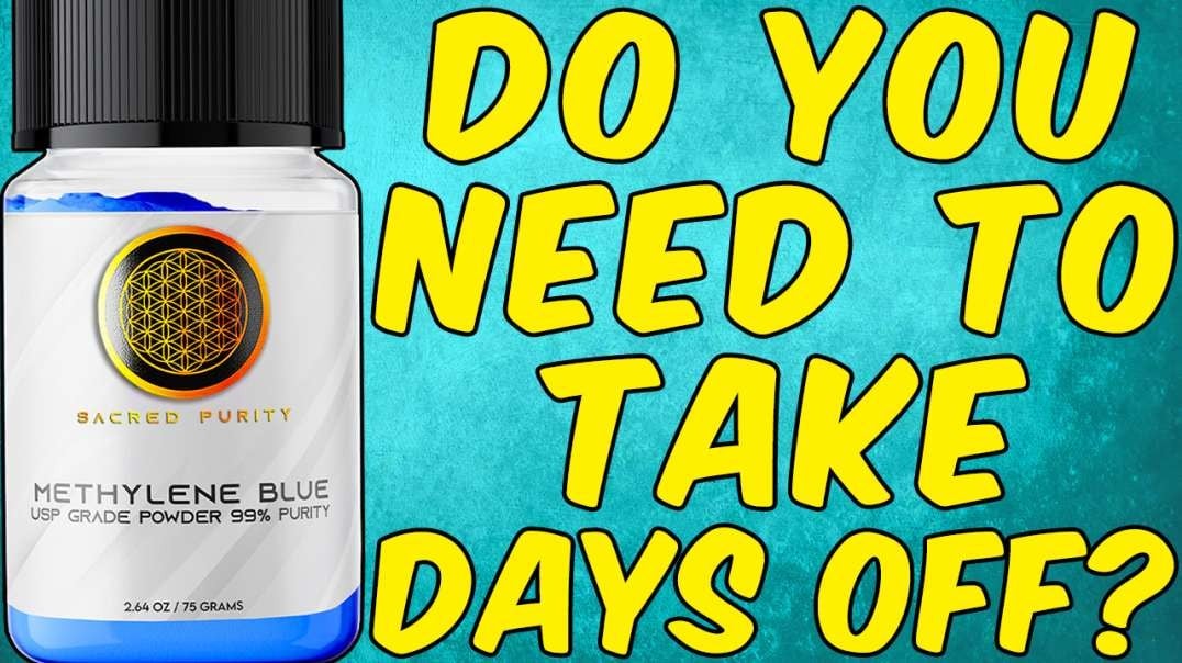 Do You Need To Take Days Off From Ingesting Methylene Blue?