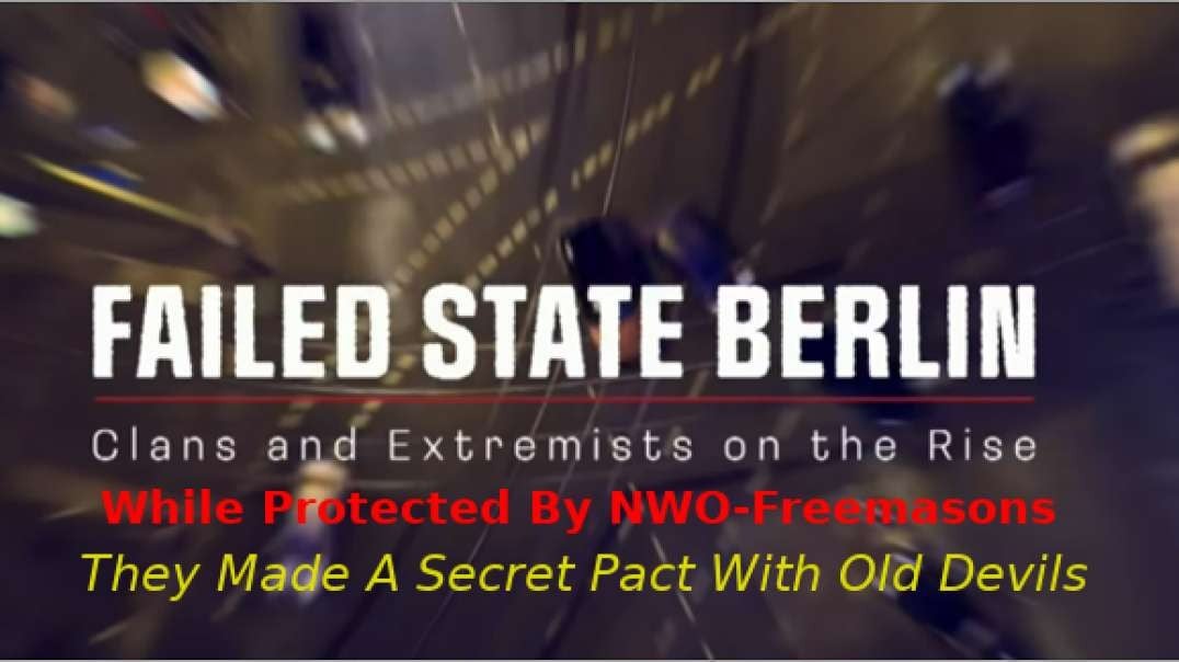 BERLIN ON THE BRINK How Masonic Politicians Tricked Jihadists To Serve Their Devils