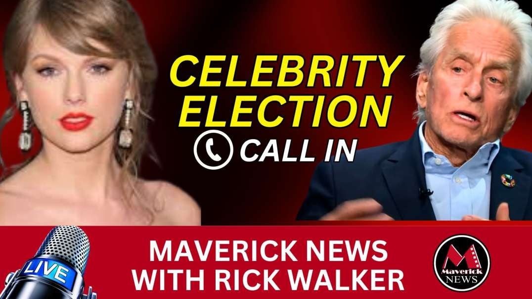 Celebrities & The Election ( Call in Show ) _ Maverick News.mp4