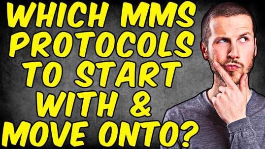 Which MMS (Miracle Mineral Solution) Protocols Should You Start With & Follow Onto?