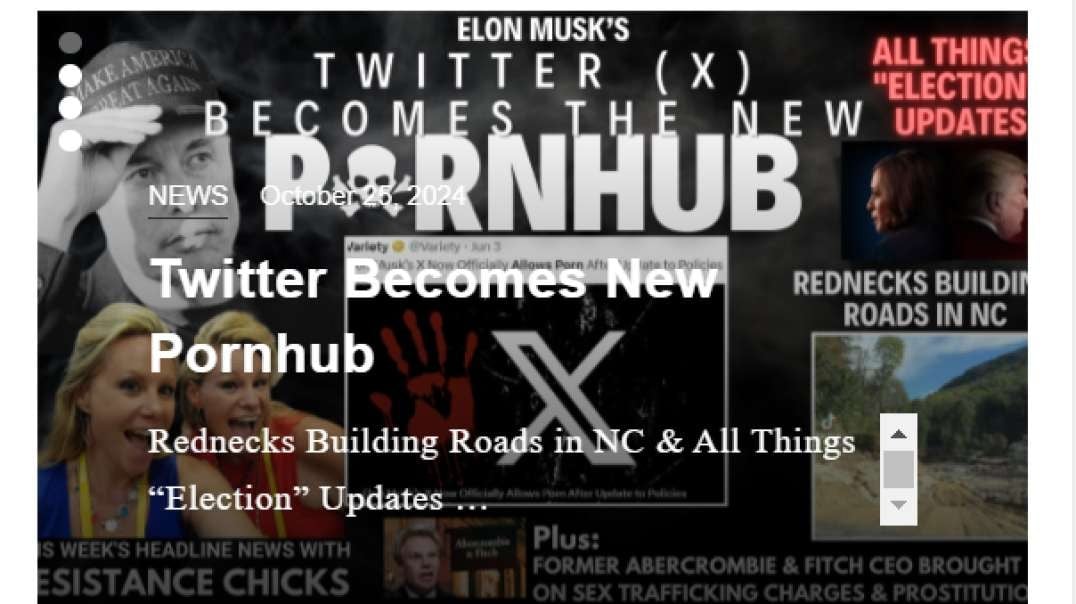 Twitter Becomes New Pornhub - Rednecks Building Roads in NC & All Things "Election" Updates 10/25/24