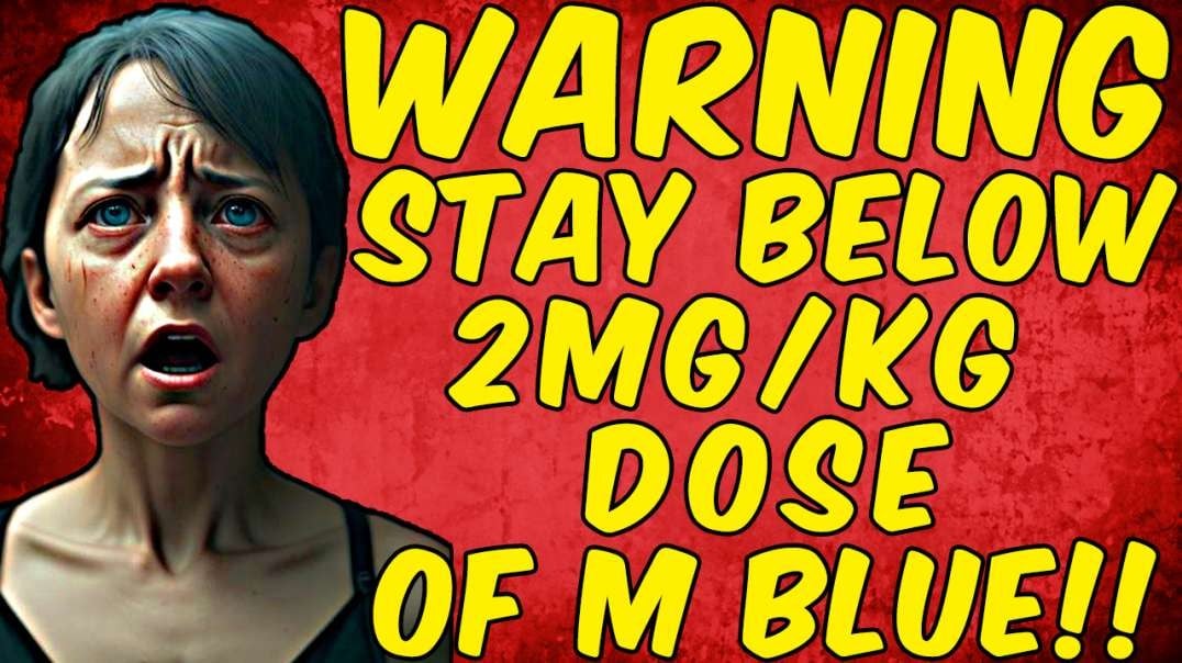 WARNING STAY BELOW 2MG/KG DOSE WHEN TAKING METHYLENE BLUE!