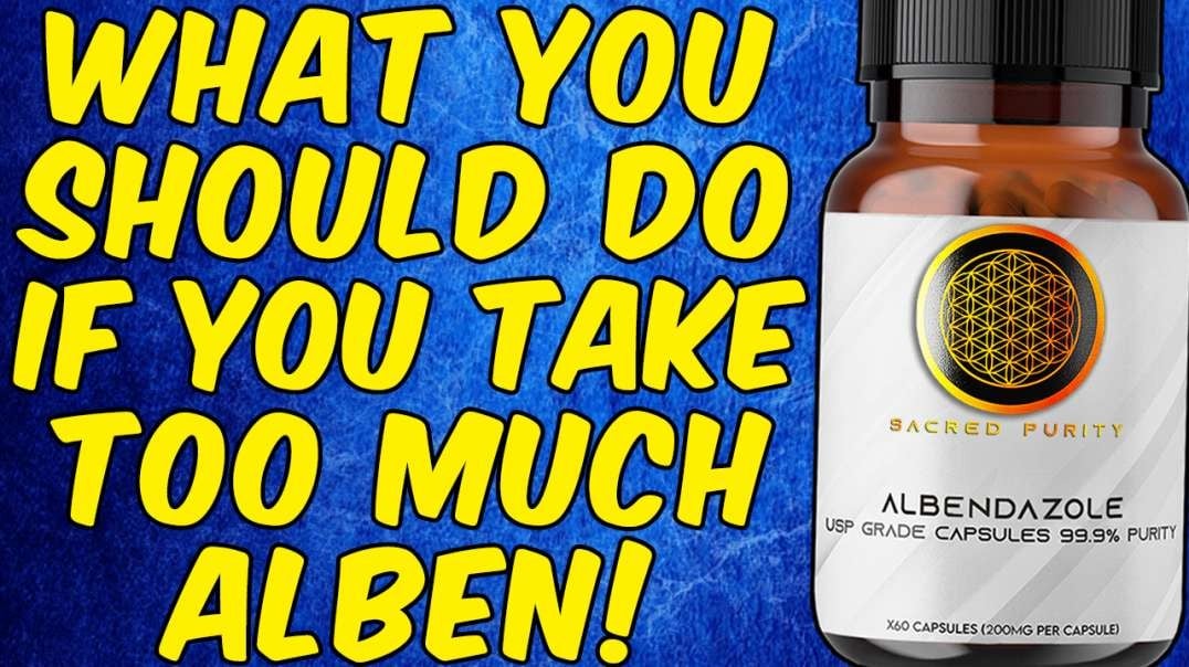 What You Should Do If You Ingest Too Much ALBENDAZOLE!