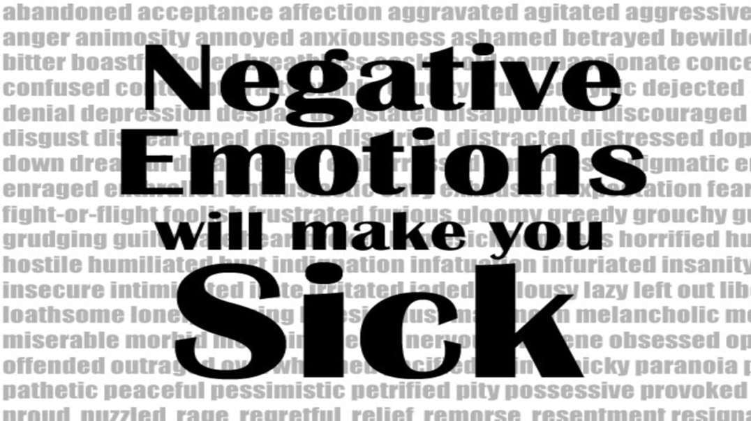 Negative Emotions Will Make You Sick