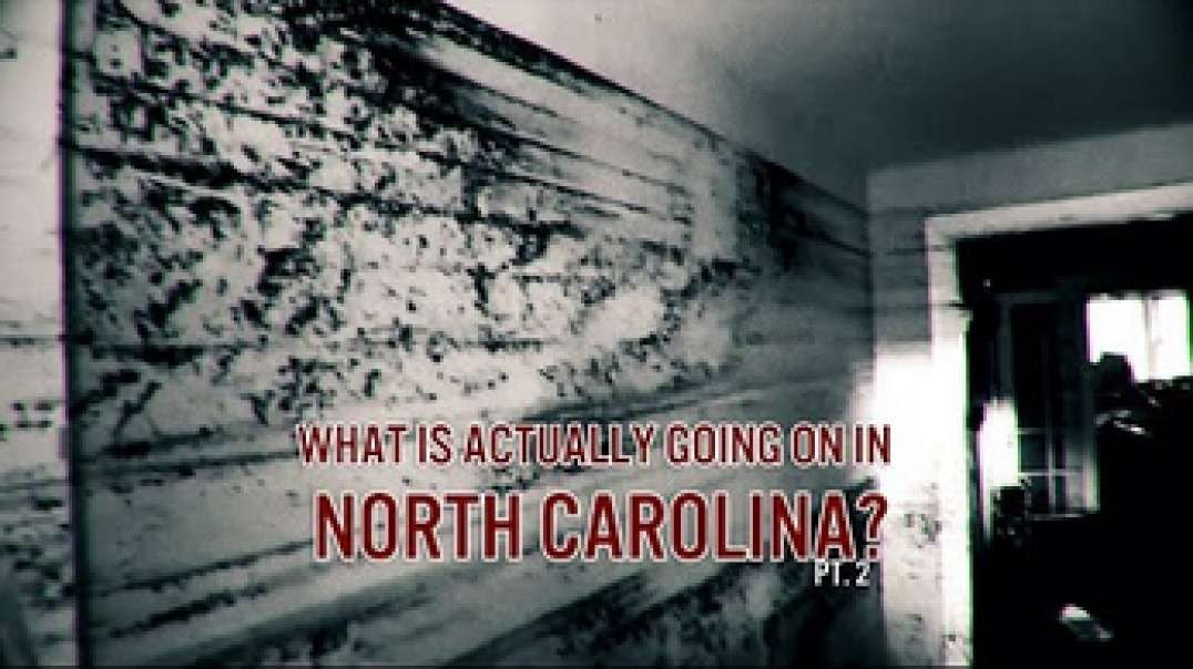 What Is Actually Going on in North Carolina Part 1/3