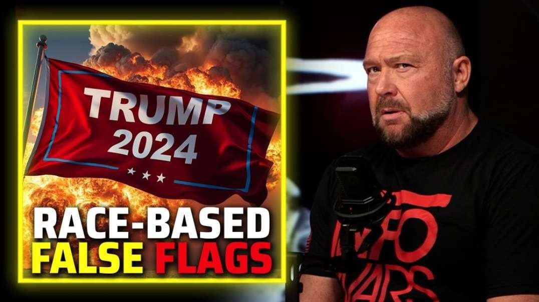 Alex Jones Issues Emergency Warning: Deep State Planning Race-Based False Flags To Plunge America Into Chaos During Contested Election